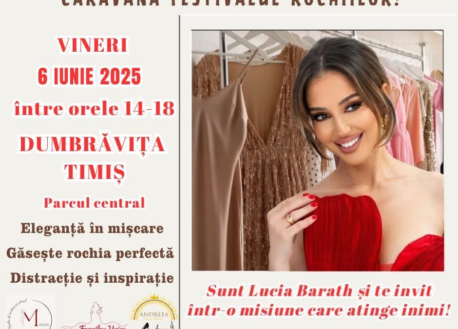 Caravana Festivalul Rochiilor – Dumbrăvița