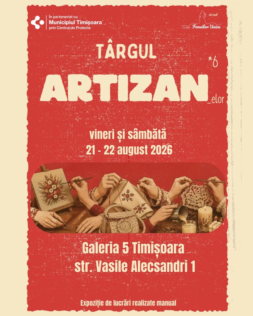 Târgul ARTIZANelor Timișoara – august 2026